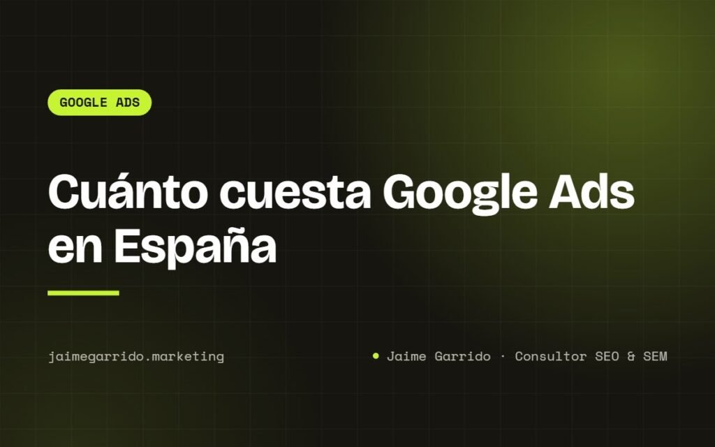 Portada del artículo: Cuánto cuesta Google Ads en España