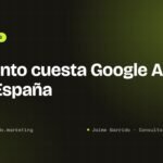 Portada del artículo: Cuánto cuesta Google Ads en España