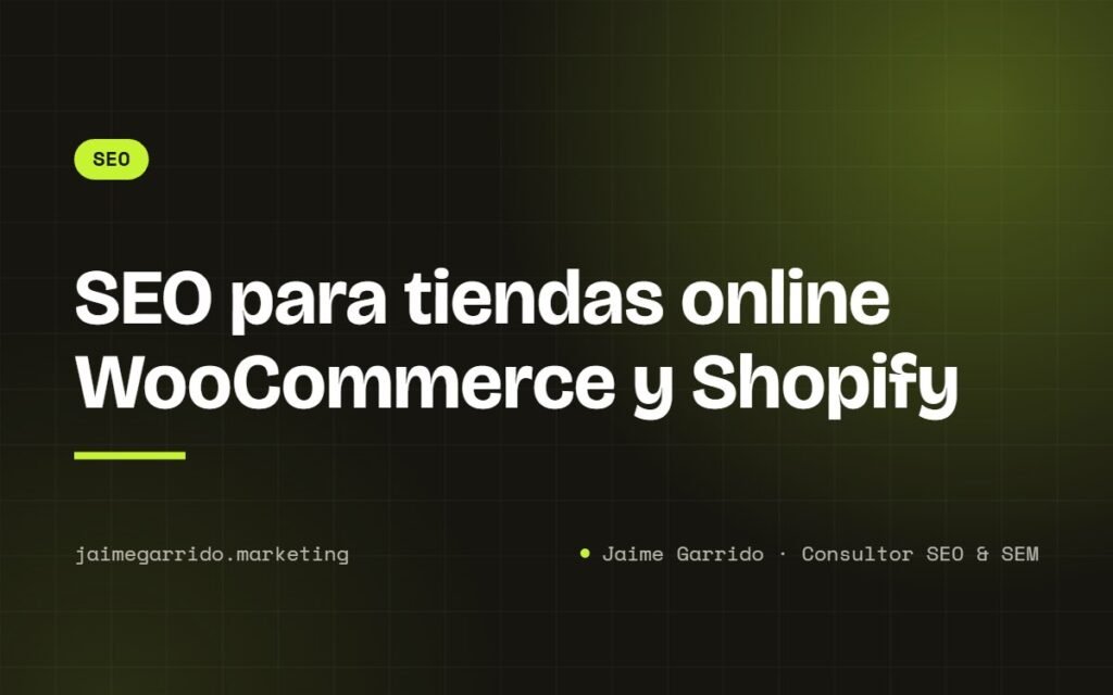Portada del artículo: SEO para tiendas online WooCommerce y Shopify